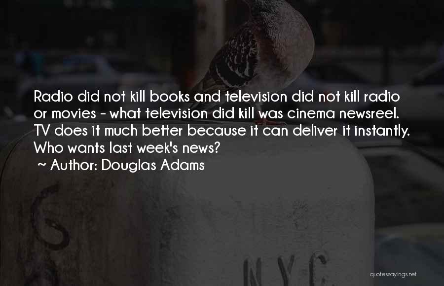 Adams Douglas Quotes By Douglas Adams