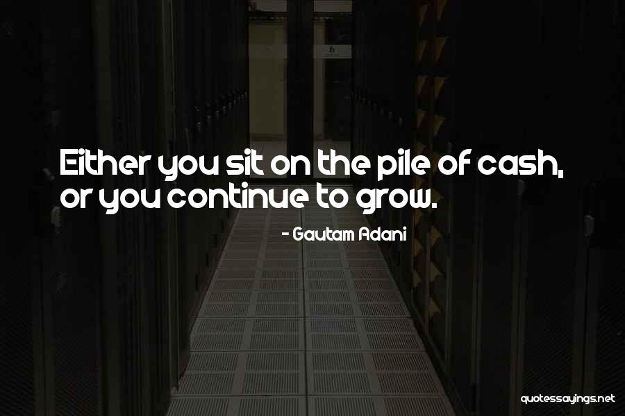 Adani Quotes By Gautam Adani Adani Quotes By Gautam Adani