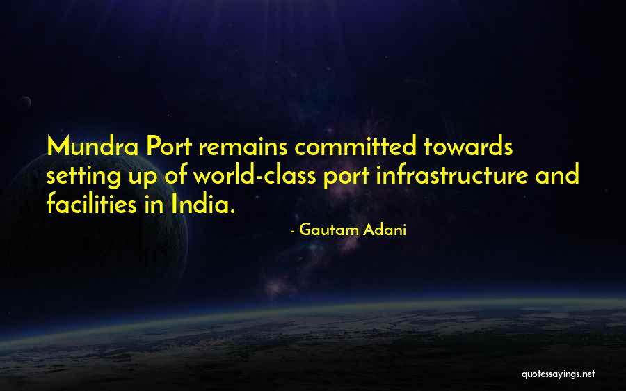 Adani Quotes By Gautam Adani Adani Quotes By Gautam Adani