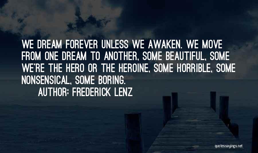 Adankevin Quotes By Frederick Lenz