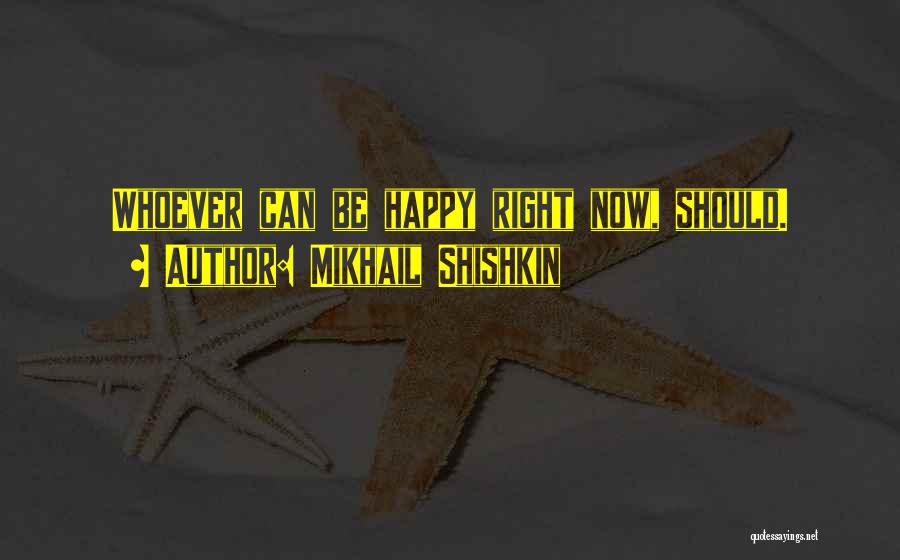 Adankevin Quotes By Mikhail Shishkin