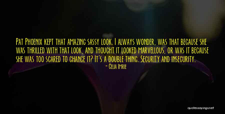Adanowsky Quotes By Celia Imrie Adanowsky Quotes By Celia Imrie