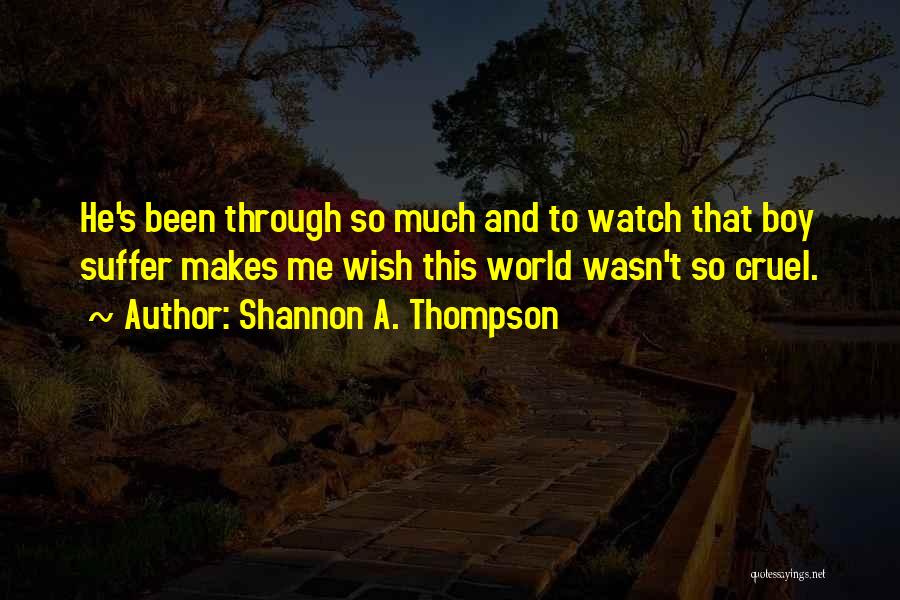 Adanowsky Quotes By Shannon A. Thompson