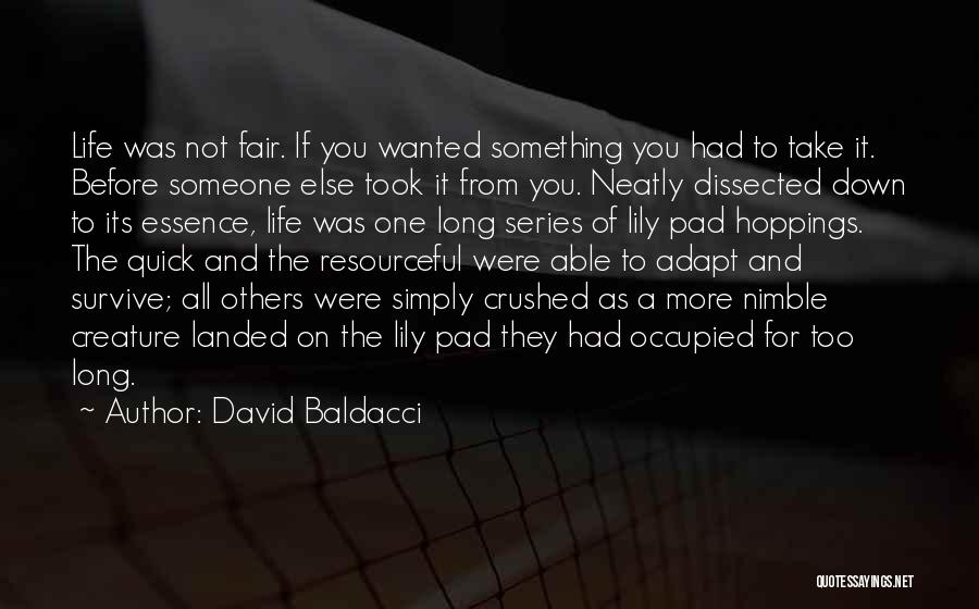 Adapt And Survive Quotes By David Baldacci