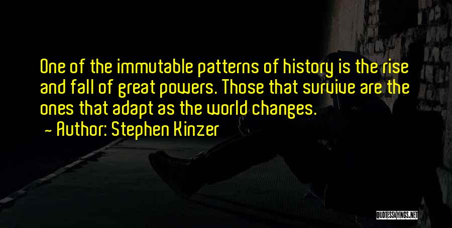 Adapt And Survive Quotes By Stephen Kinzer