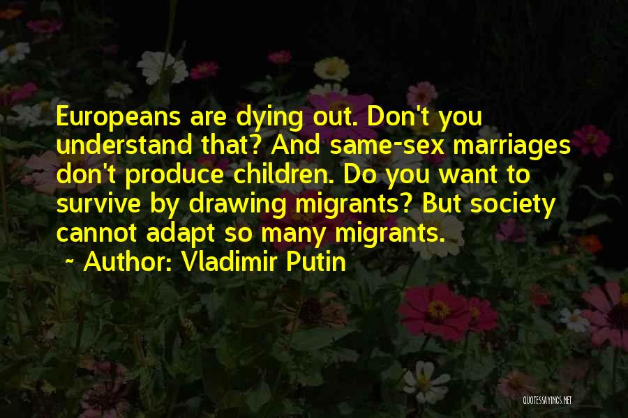 Adapt And Survive Quotes By Vladimir Putin