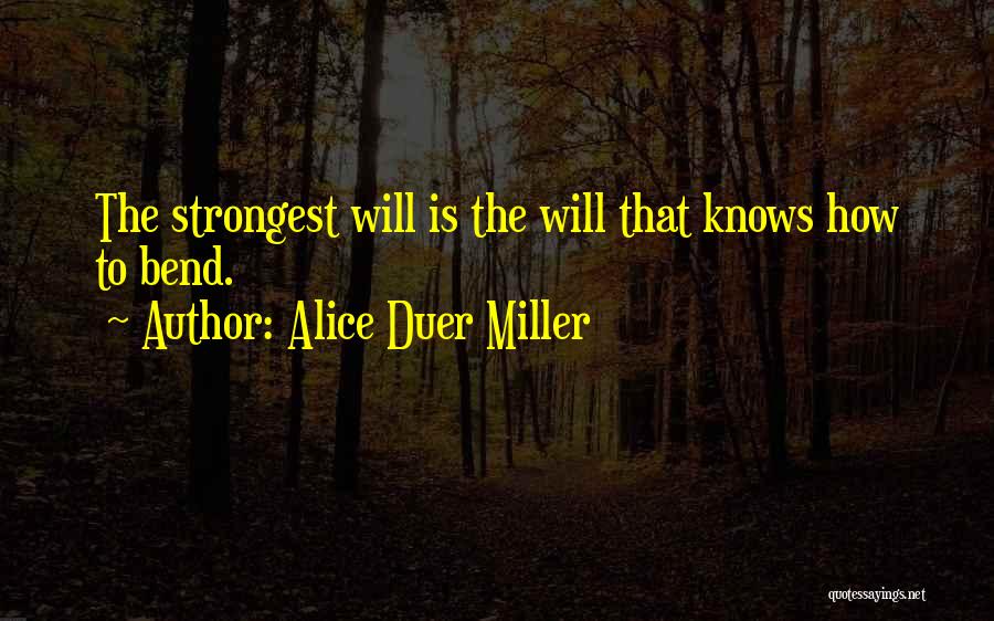 Adaptability Quotes By Alice Duer Miller