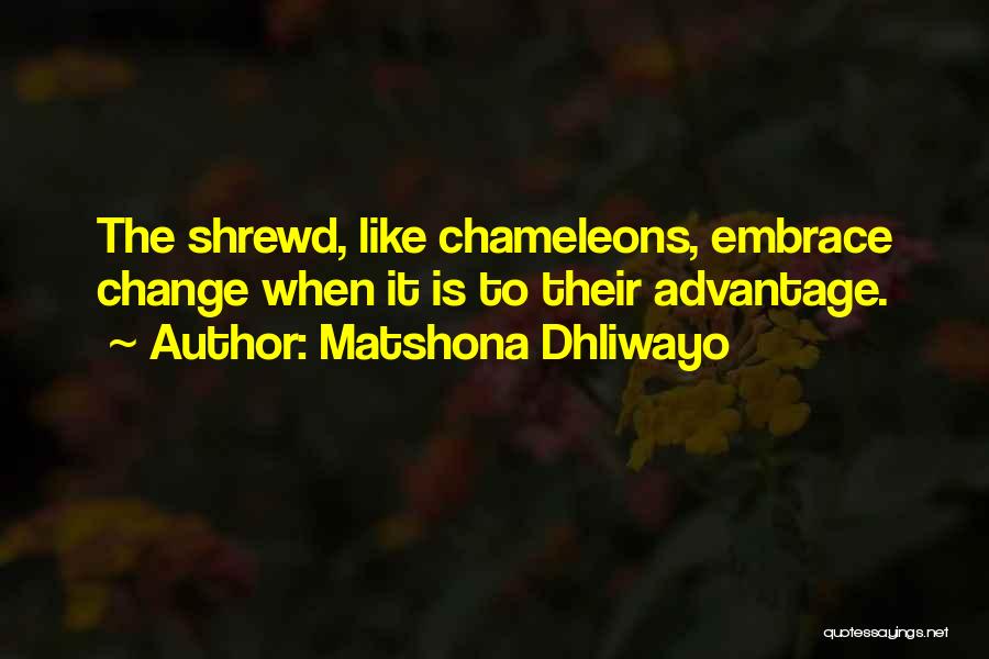 Adaptability Quotes By Matshona Dhliwayo