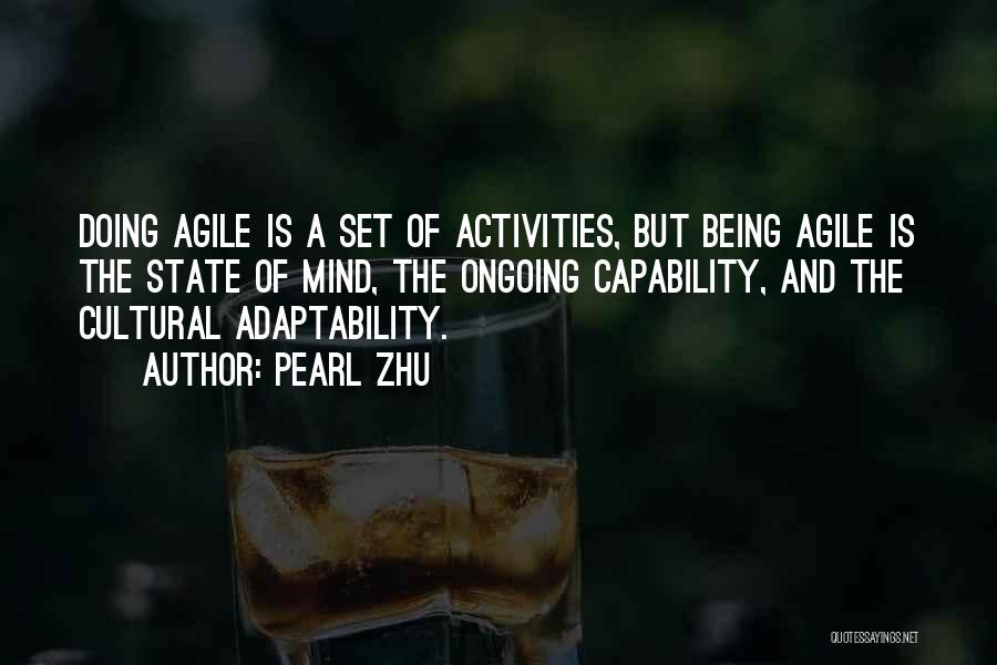 Adaptability Quotes By Pearl Zhu
