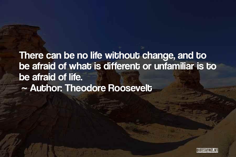 Adaptability Quotes By Theodore Roosevelt