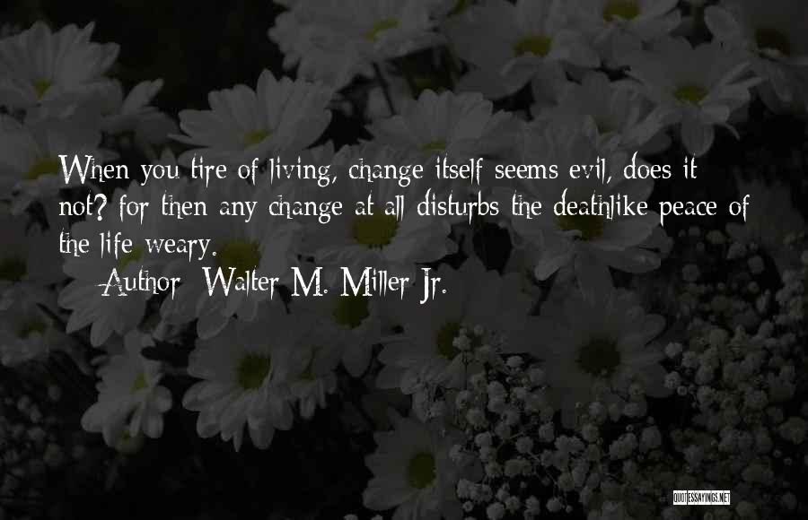 Adaptability Quotes By Walter M. Miller Jr.