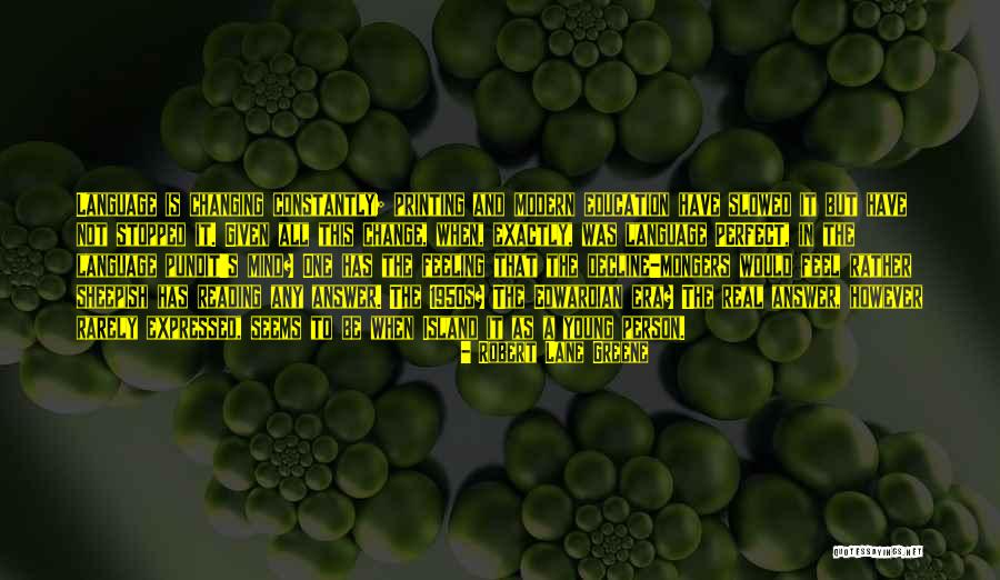 Adaptability To Change Quotes By Robert Lane Greene Adaptability To Change Quotes By Robert Lane Greene