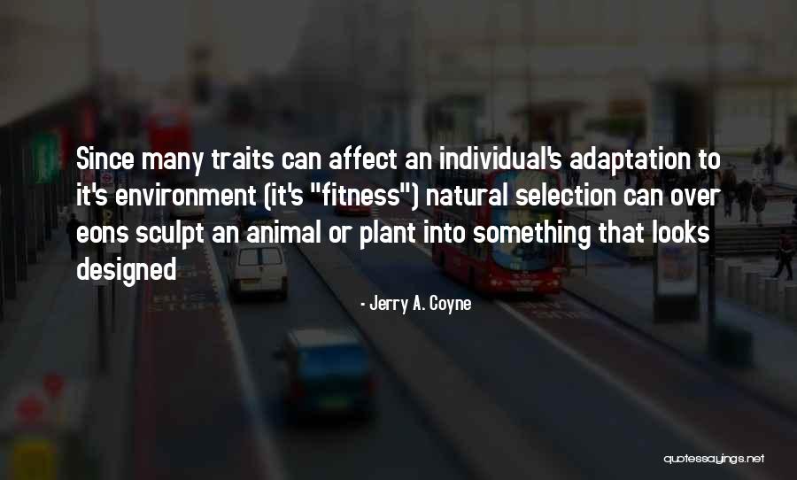 Adaptation Quotes By Jerry A. Coyne