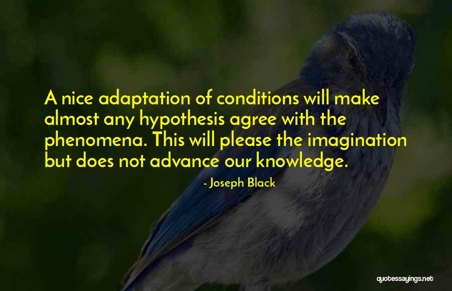 Adaptation Quotes By Joseph Black