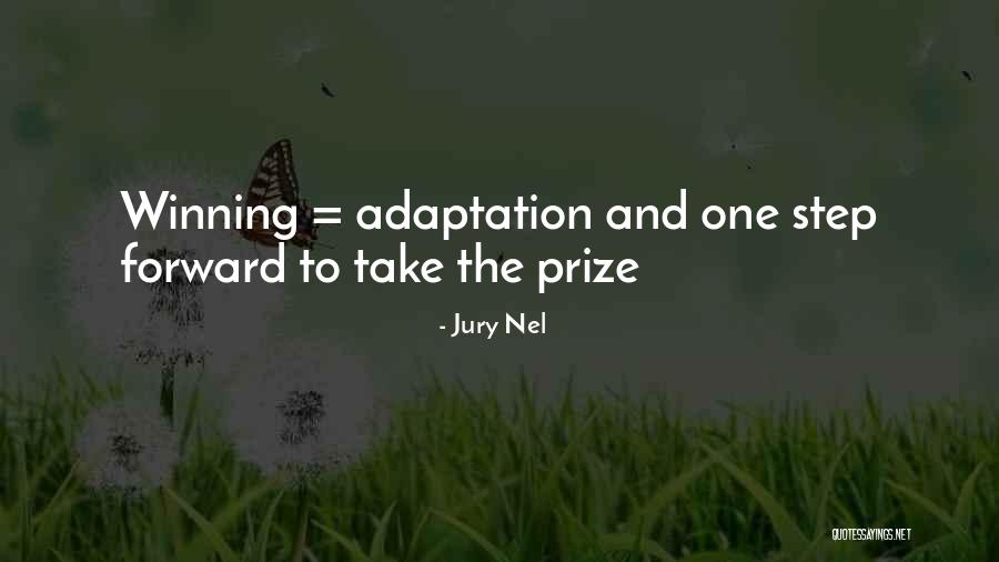 Adaptation Quotes By Jury Nel