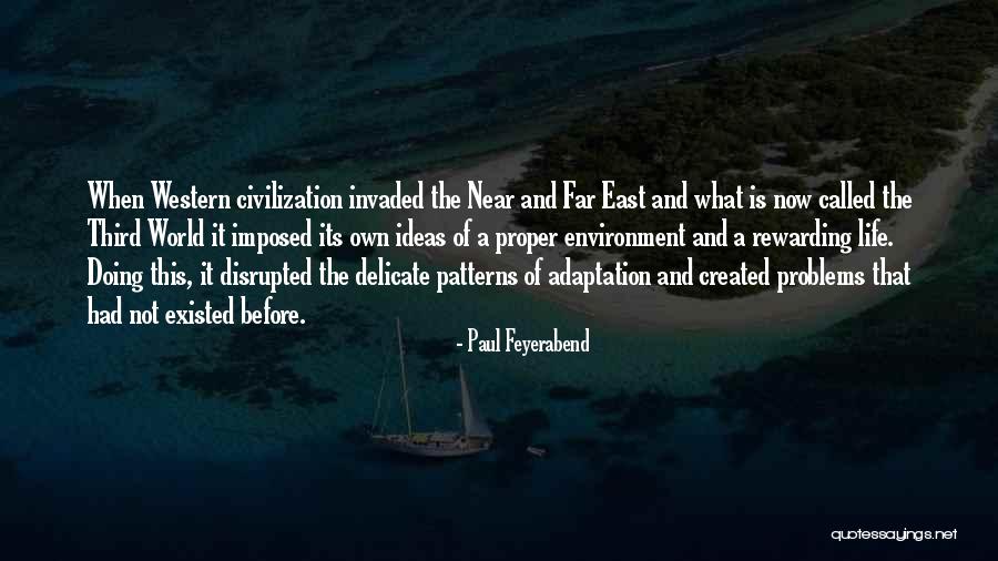 Adaptation Quotes By Paul Feyerabend