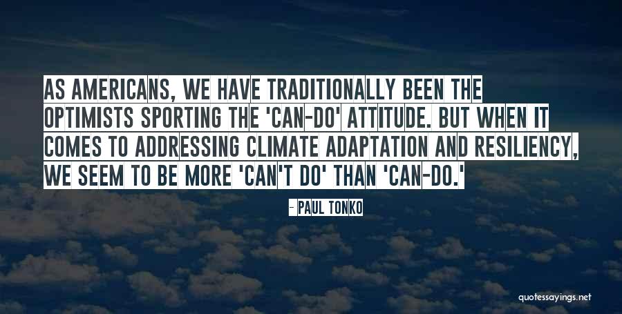 Adaptation Quotes By Paul Tonko