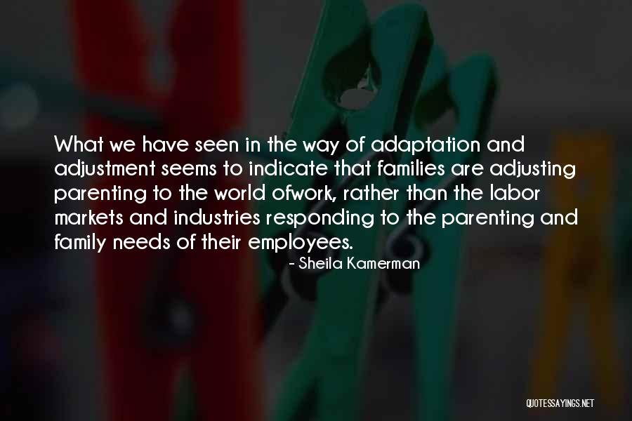 Adaptation Quotes By Sheila Kamerman