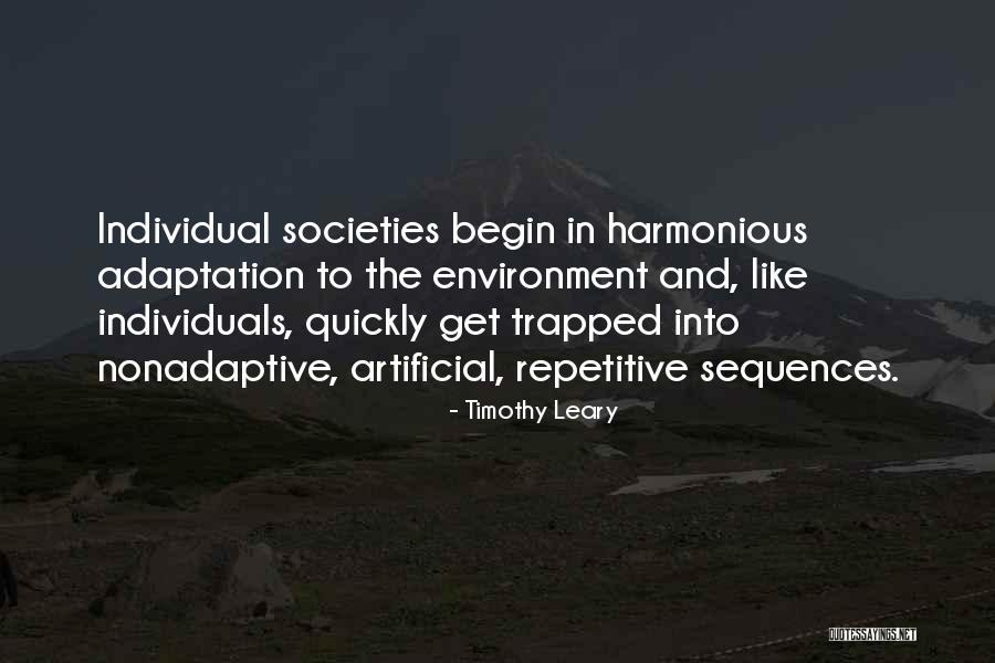 Adaptation Quotes By Timothy Leary