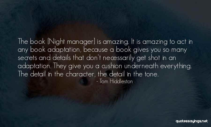 Adaptation Quotes By Tom Hiddleston