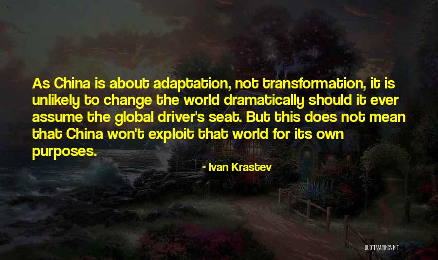 Adaptation To Change Quotes By Ivan Krastev Adaptation To Change Quotes By Ivan Krastev