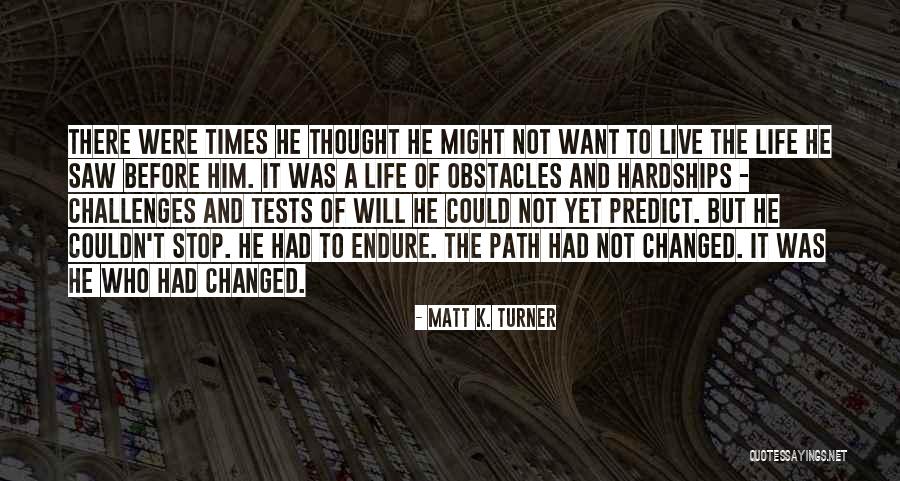 Adaptation To Change Quotes By Matt K. Turner Adaptation To Change Quotes By Matt K. Turner