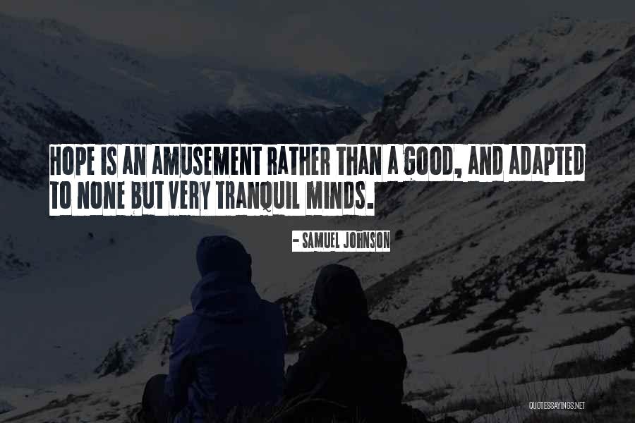 Adapted Mind Quotes By Samuel Johnson Adapted Mind Quotes By Samuel Johnson