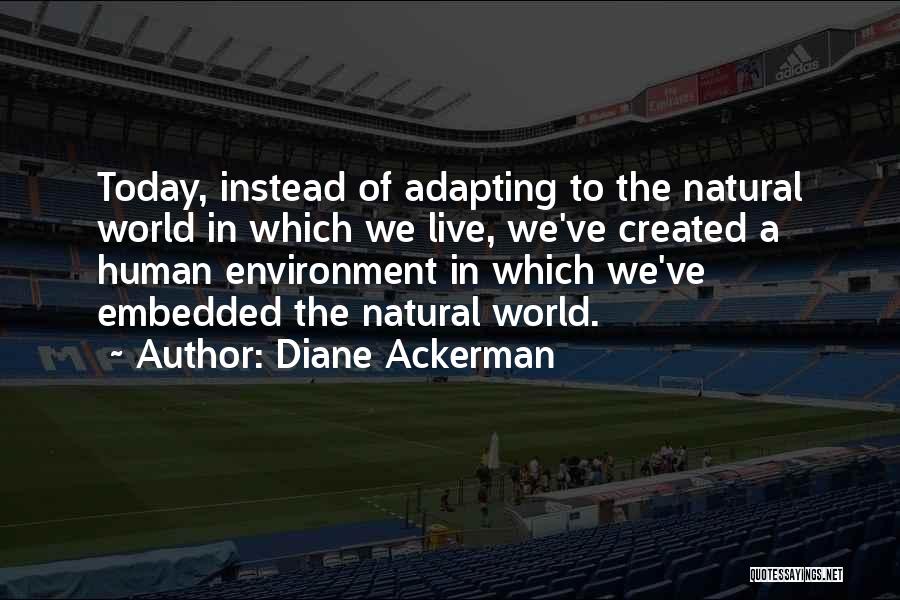 Adapting Quotes By Diane Ackerman