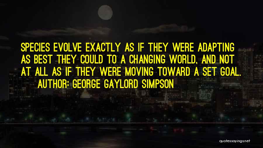 Adapting Quotes By George Gaylord Simpson