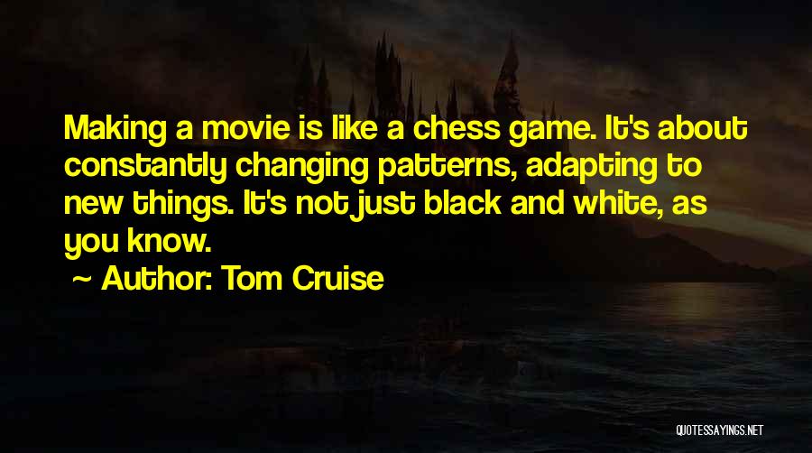 Adapting Quotes By Tom Cruise