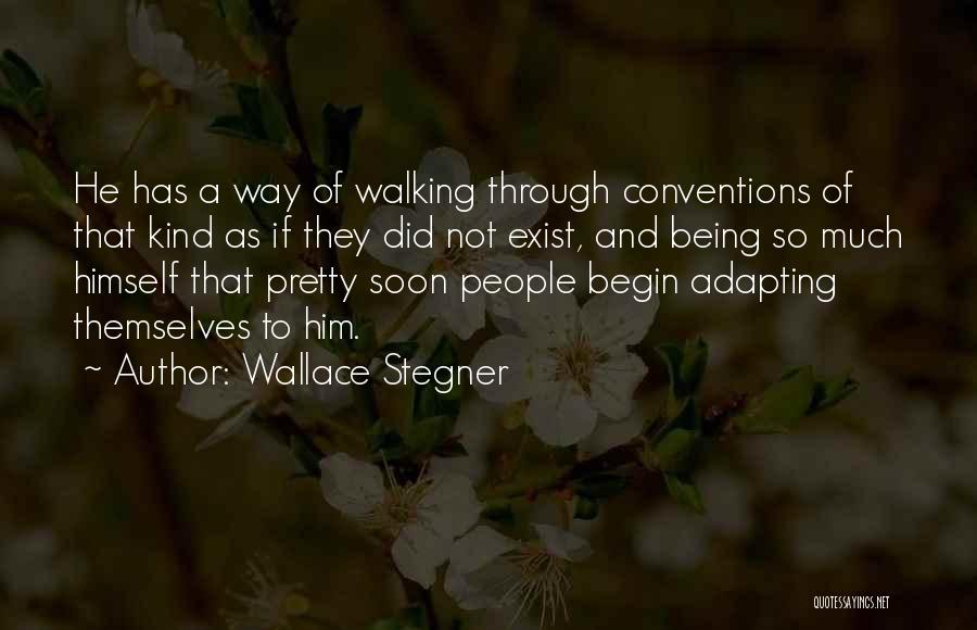 Adapting Quotes By Wallace Stegner