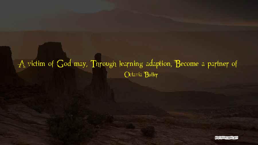 Adaption Quotes By Octavia Butler Adaption Quotes By Octavia Butler