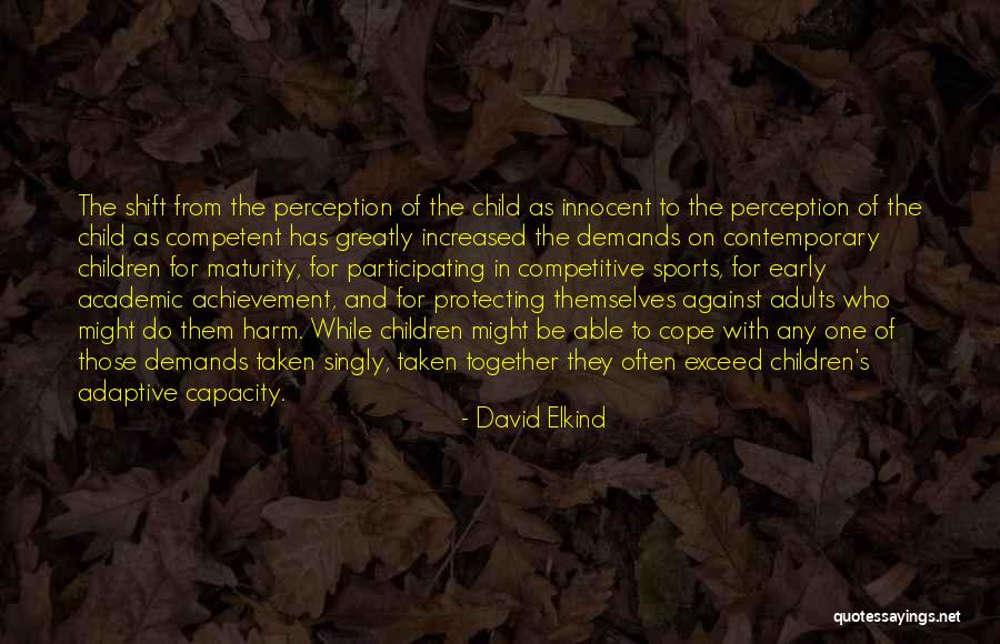 Adaptive Sports Quotes By David Elkind