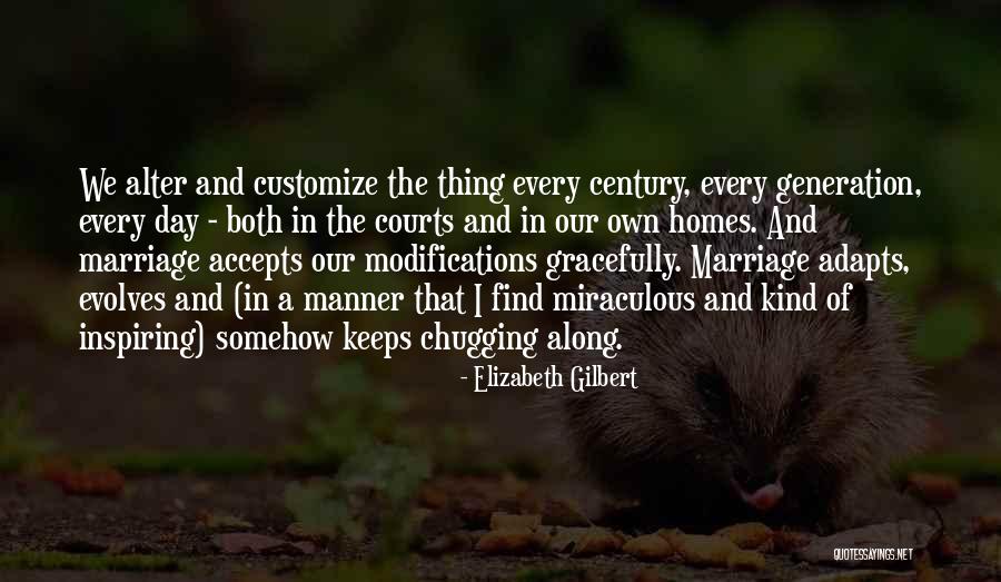 Adapts Quotes By Elizabeth Gilbert Adapts Quotes By Elizabeth Gilbert