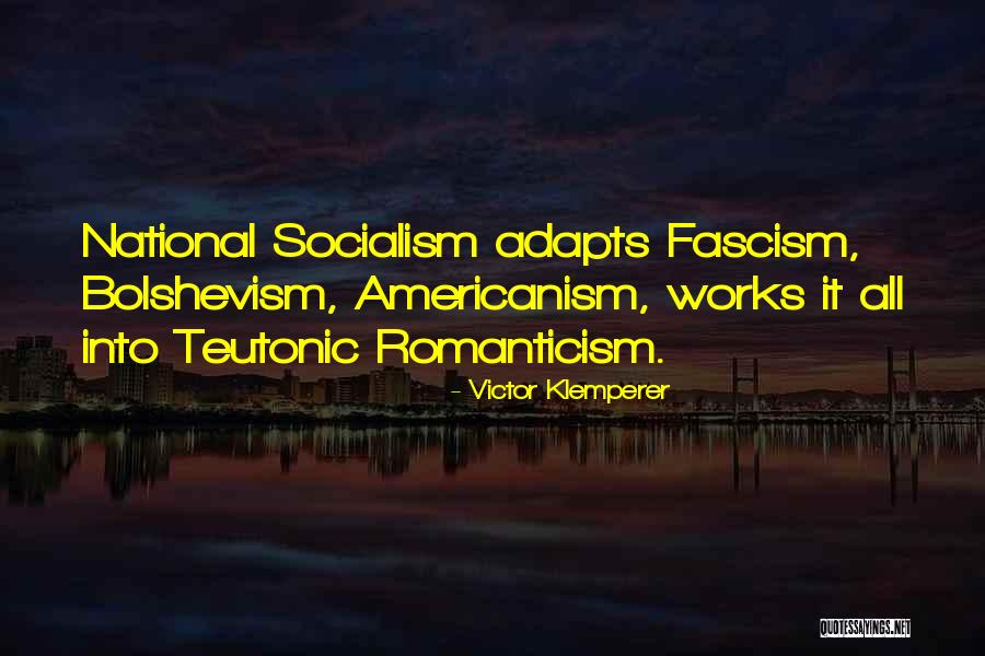 Adapts Quotes By Victor Klemperer Adapts Quotes By Victor Klemperer