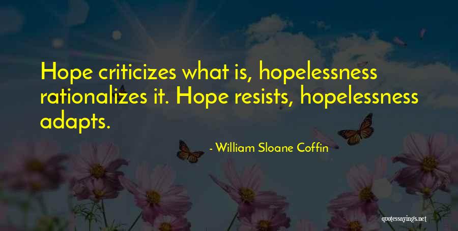 Adapts Quotes By William Sloane Coffin Adapts Quotes By William Sloane Coffin