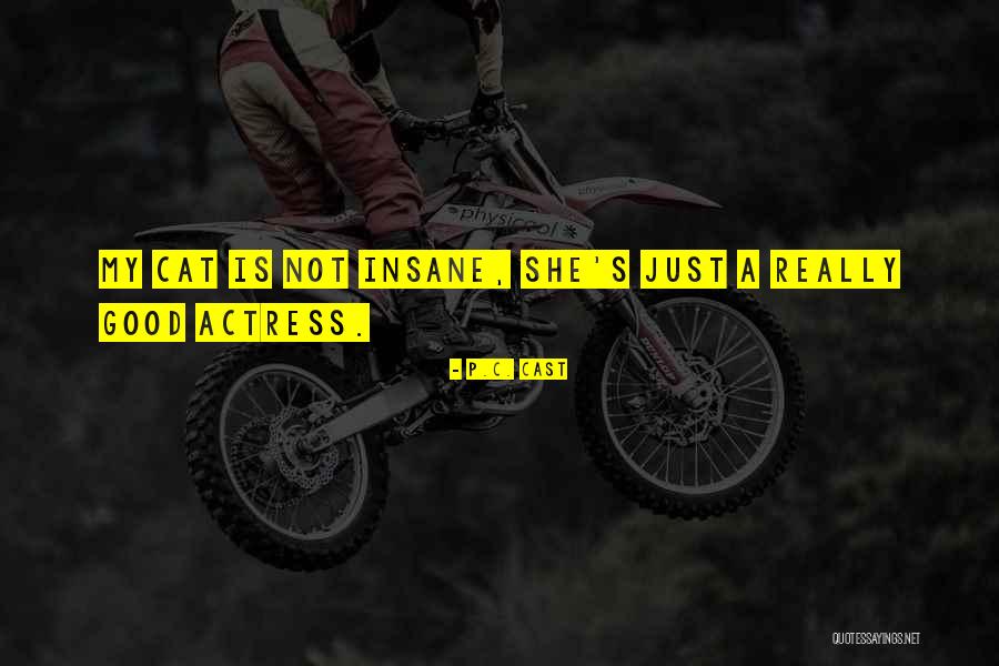 Adarsha Quotes By P.C. Cast