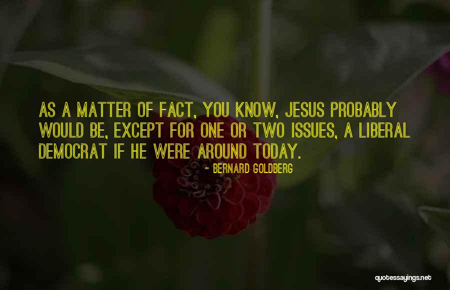 Adasd Quotes By Bernard Goldberg Adasd Quotes By Bernard Goldberg