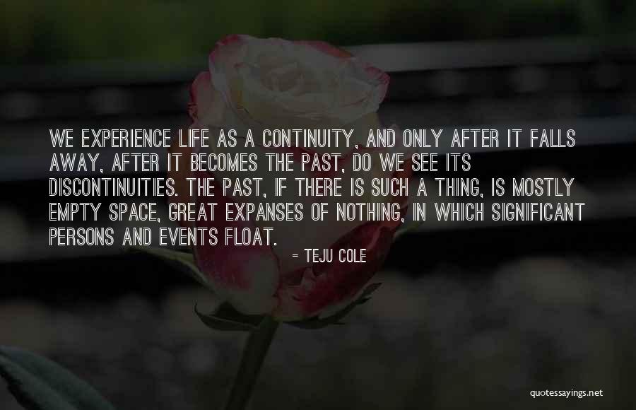 Adattarsi In Inglese Quotes By Teju Cole Adattarsi In Inglese Quotes By Teju Cole