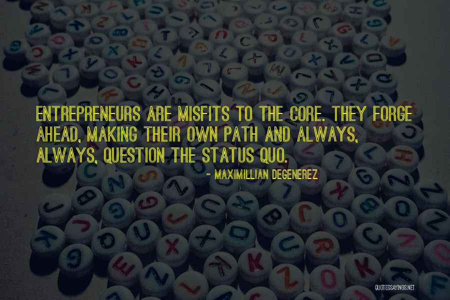 Adawe Quotes By Maximillian Degenerez Adawe Quotes By Maximillian Degenerez