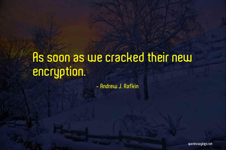 Adawiyyah Quotes By Andrew J. Rafkin