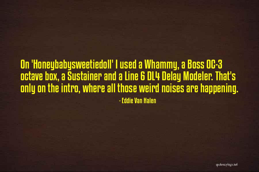 Adawiyyah Quotes By Eddie Van Halen