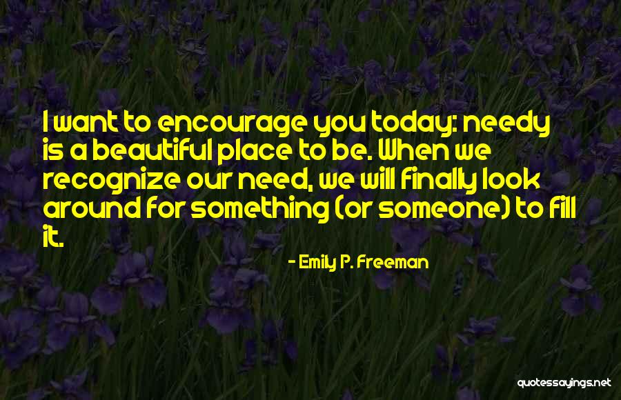 Adawiyyah Quotes By Emily P. Freeman