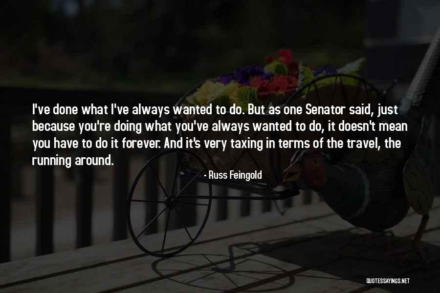 Adawiyyah Quotes By Russ Feingold