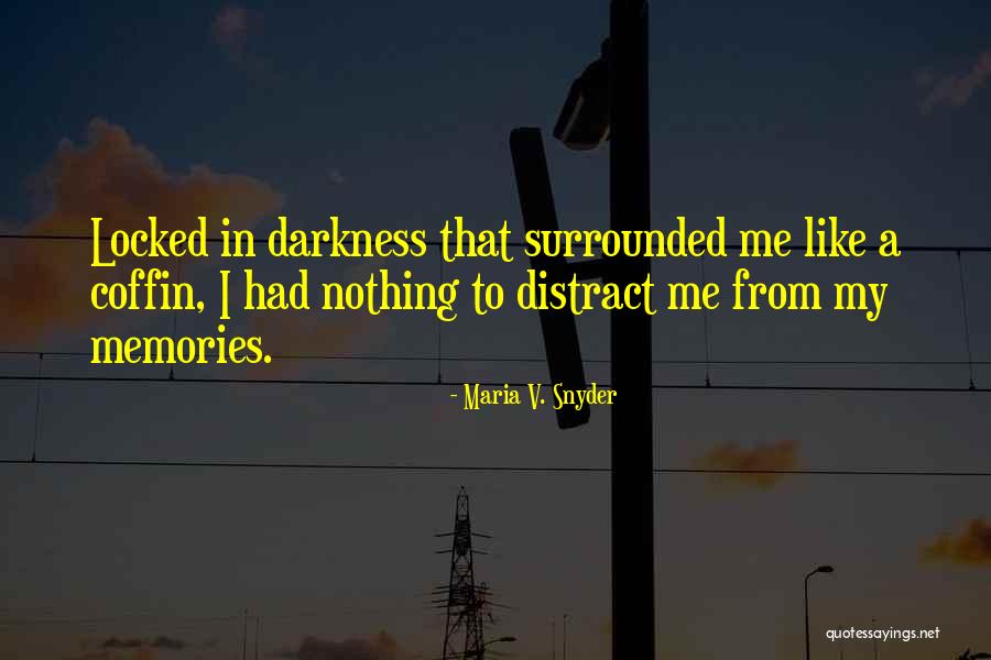 Adayinthelife Quotes By Maria V. Snyder Adayinthelife Quotes By Maria V. Snyder