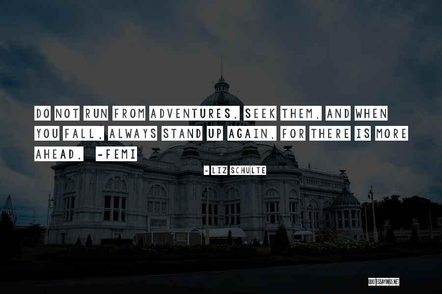 Adcox Kirby Quotes By Liz Schulte Adcox Kirby Quotes By Liz Schulte