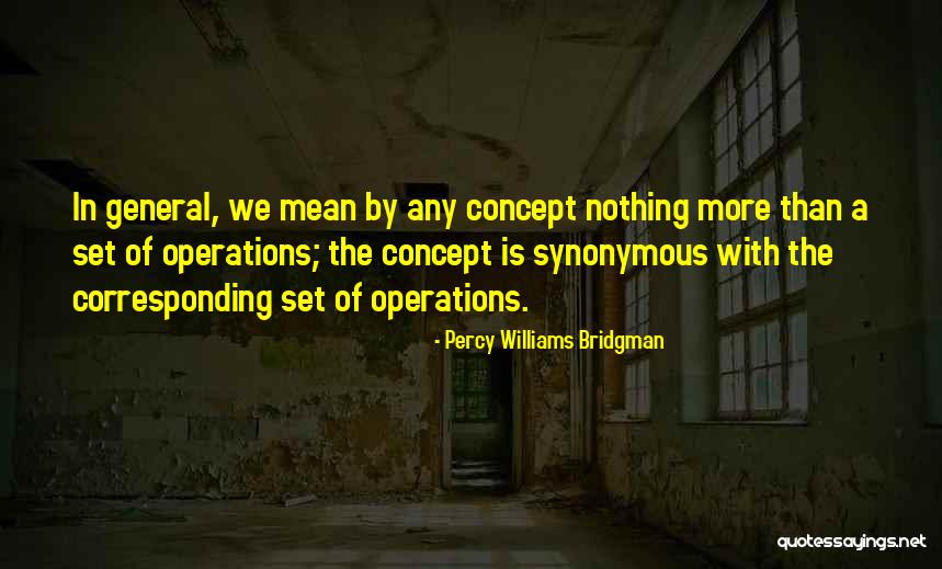 Adcroft School Quotes By Percy Williams Bridgman Adcroft School Quotes By Percy Williams Bridgman