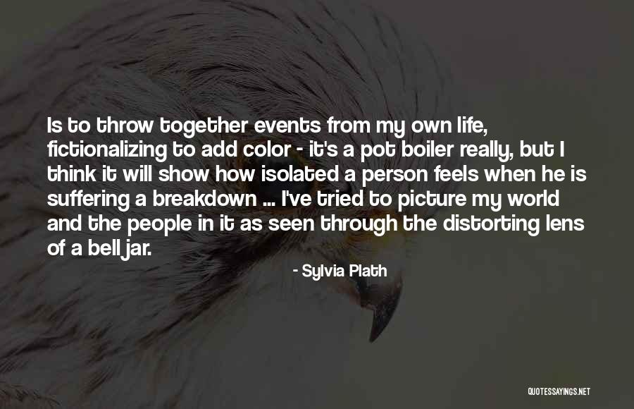 Add Color To Life Quotes By Sylvia Plath Add Color To Life Quotes By Sylvia Plath