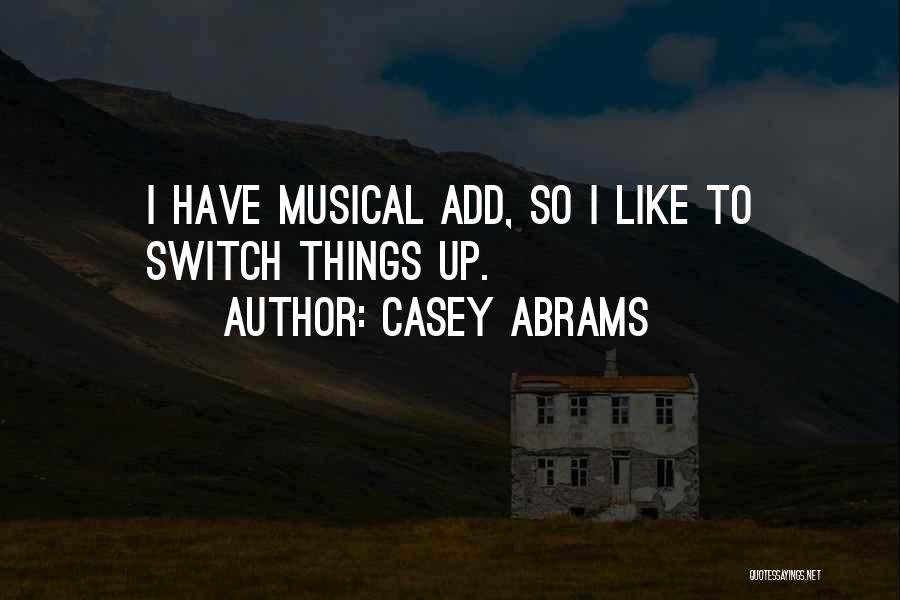 Add Up Quotes By Casey Abrams