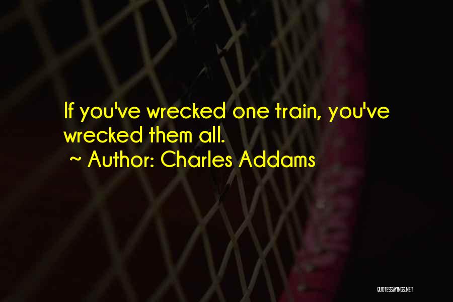 Addams Quotes By Charles Addams